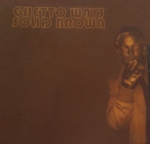 Solid Brown by Ghetto Ways