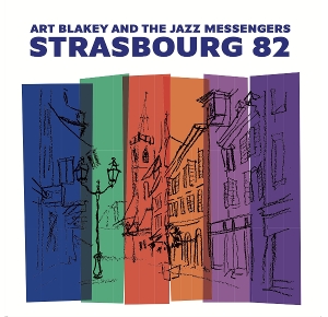 Strasbourg 82 by Art Blakey & the J...