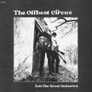 Into the Great Unknown by Offbeat Circus