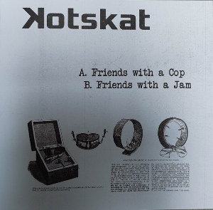 7-Friends With a Cop/Friends With a Jam by Kotskat, Kotskat