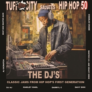 Tuff City Salutes Hip Hop 50: the DJ Jams by V/A