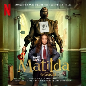 Roald Dahl's Matilda the Musical (Soundtrack From the Netflix Film) by Cast of Roald Dahl S M...