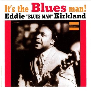 It's the Blues Man! by Kirkland, Eddie