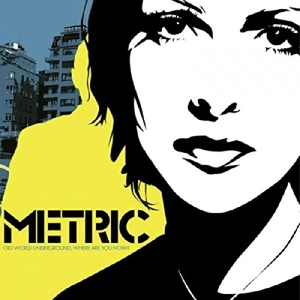 Old World Underground, Where Are You Now? by Metric