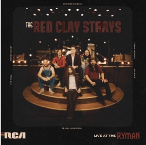 Live At the Ryman by Red Clay Strays