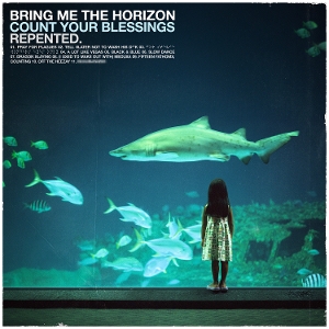 Count Your Blessings L Repented by Bring Me the Horizon