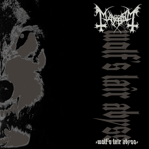 Wolf's Lair Abyss by Mayhem