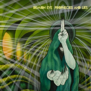 Prophecies and Lies by Demon Eye