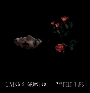 Living & Growing by Felt Tips