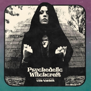 Vision by Psychedelic Witchcraft