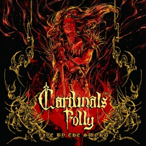 Live By the Sword by Cardinals Folly