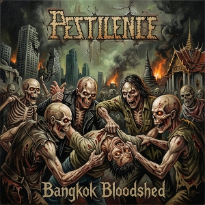 Bangkok Bloodshed by Pestilence