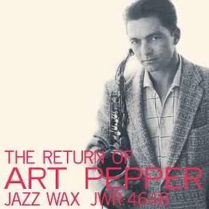 The Return of Art Pepper by Pepper, Art