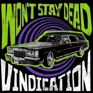 Vindication by Won't Stay Dead