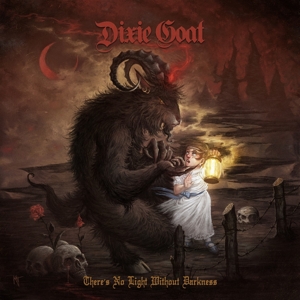 There's No Light Without Darkness by Dixie Goat