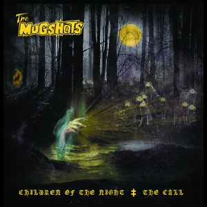 Children of the Night / the Call by Mugshots