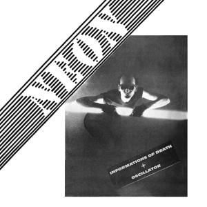Informations of Death + Oscillator (Live At Banana Moon Club On Winter 1979) by Neon