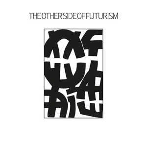 Other Side of Futurism