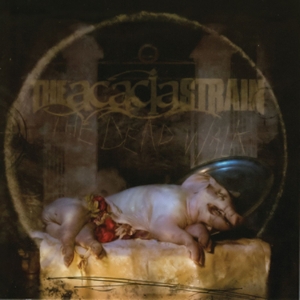 The Dead Walk by Acacia Strain