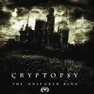 The Unspoken King by Cryptopsy