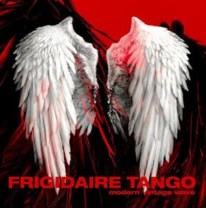 Modern Vintage Wave (10 Unreleased Songs 2008-2025) by Frigidaire Tango