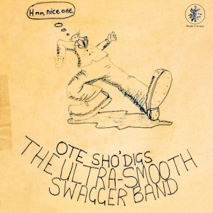 Ote Sho' Diggs by Ultra-Smooth Swagger Band