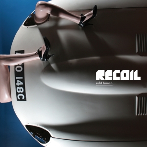 Subhuman -Ltd- by Recoil