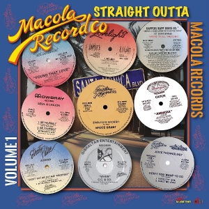 Straight Outta Macola Records Volume 1 by V/A