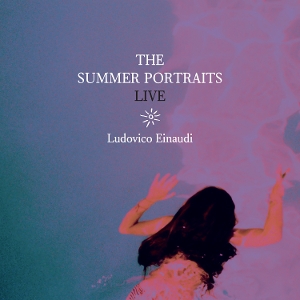 The Summer Portraits Live by Einaudi, Ludovico