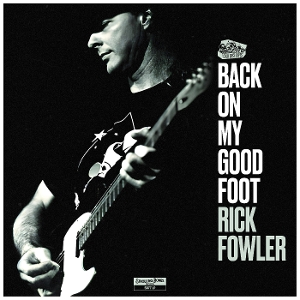 Back On My Good Foot by Fowler, Rick