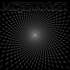 Meshuggah by Meshuggah