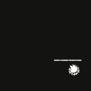 Financially Dissatisfied Philosophically Trying by Union Carbide Productions
