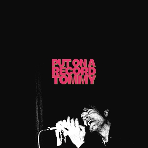 Put a Record On Tommy by Smith, Tom A.