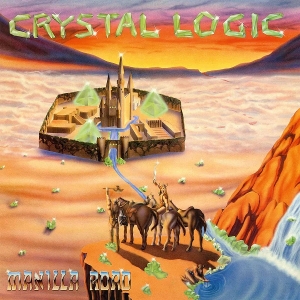 Crystal Logic by Manilla Road