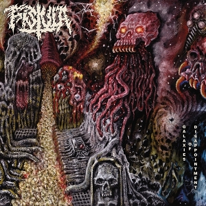 Galaxies of Disppointment by Fistula
