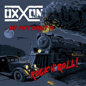 ... and Don't Forget To Rock'n'roll by Oxxon
