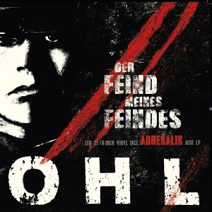 Der Feind Meines Feindes/Adrenalin by Ohl