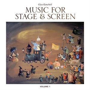Music For Stage and Screen by Kancheli, Giya