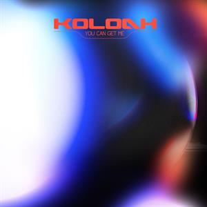 You Can Get Me by Koloah