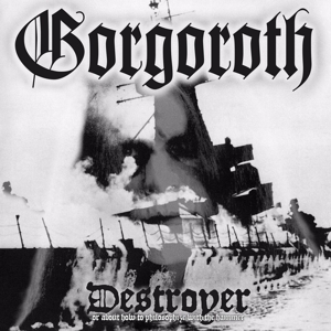 Destroyer by Gorgoroth