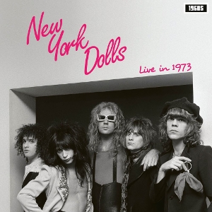 Live In 1973 by New York Dolls