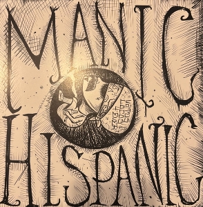 Manic Hispanic (Green) by Manic Hispanic