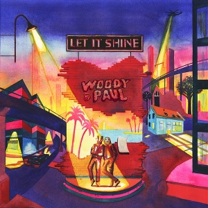 Let It Shine by Woody & Paul