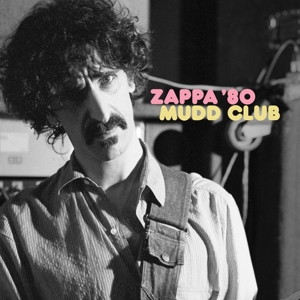 Mudd Club by Frank Zappa, the Mothers
