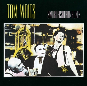 Swordfishtrombones by Waits, Tom