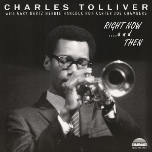 Right Now...and Then by Charles Tolliver All S...