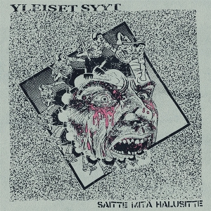 Saitte Mita Halusitte by Yleiset Syyt