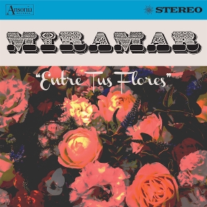 Entre Tus Flores by Miramar
