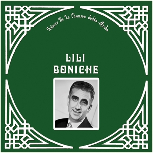 Tresor De La Chanson Judeo-Arabe by Boniche, Lili