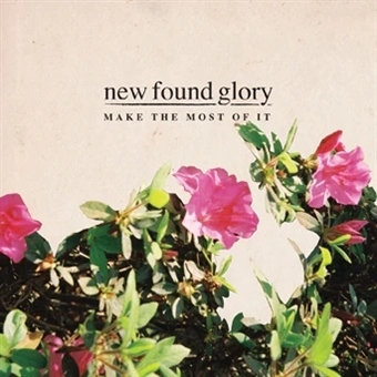 Make the Most of It by New Found Glory